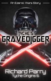 Tyche's Gravedigger (Tyche Origins, #6) (eBook, ePUB)