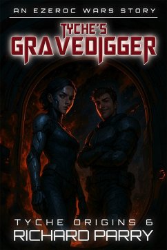 Cover Tyche's Gravedigger (Tyche Origins, #6) (eBook, ePUB)