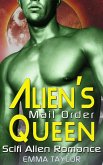 Alien's Mail Order Queen - Scifi Alien Abduction Romance (eBook, ePUB)