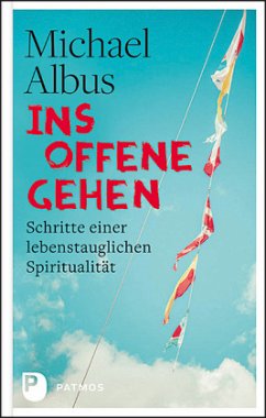 Ins Offene gehen - Albus, Michael