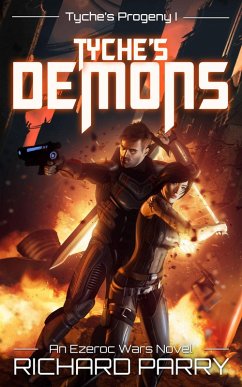 Tyche's Demons (Ezeroc Wars, #4) (eBook, ePUB) - Parry, Richard