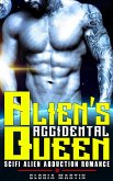 Alien's Accidental Queen - Scifi Alien Abduction Romance (eBook, ePUB)