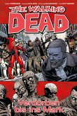 Verdorben bis ins Mark / The Walking Dead Bd.31