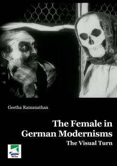 The Female in German Modernisms - Ramanthan, Geetha