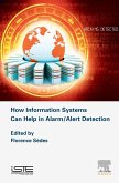 How Information Systems Can Help in Alarm/Alert Detection (eBook, ePUB)