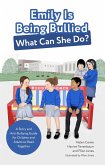 Emily Is Being Bullied, What Can She Do? (eBook, ePUB)