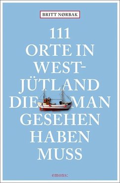 111 Orte in Westjütland, die man gesehen haben muss - Nørbak, Britt