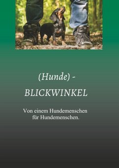 (Hunde) - BLICKWINKEL - Kunz, Anke