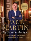 Paul Martin: My World Of Antiques (eBook, ePUB)