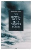 Der Himmel ist ein sehr großer Mann Der Himmel ist ein sehr großer Mann