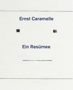 Ernst Caramelle. Ein Resümee