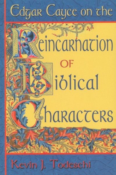 Edgar Cayce on the Reincarnation of Biblical People (eBook, ePUB) Edgar Cayce on the Reincarnation of Biblical People (eBook, ePUB)