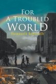 For A Troubled World (eBook, ePUB)