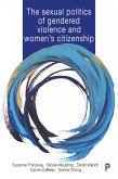 The Sexual Politics of Gendered Violence and Women's Citizenship (eBook, ePUB)