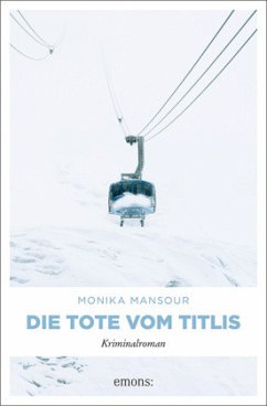 Die Tote vom Titlis - Mansour, Monika