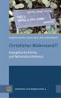 Christlicher Widerstand!? - Bild 1