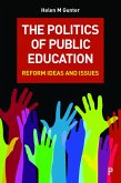 The Politics of Public Education (eBook, ePUB)