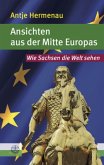 Ansichten aus der Mitte Europas