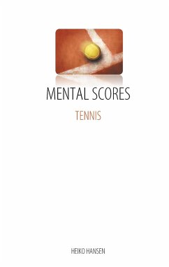 Tennis Mental Scores - Hansen, Heiko