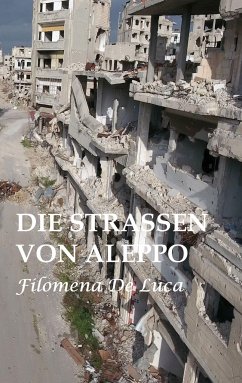 Die Strassen von Aleppo - De Luca, Filomena