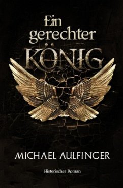 Ein gerechter König - Aulfinger, Michael