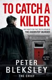 To Catch A Killer - My Hunt for the Truth Behind the Doorstep Murder (eBook, ePUB)