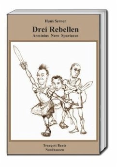 Drei Rebellen - Serner, Hans Drei Rebellen - Serner, Hans