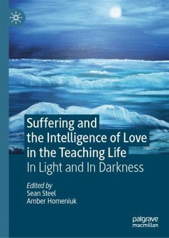 Suffering and the Intelligence of Love in the Teaching Life