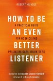 How to Be an Even Better Listener (eBook, ePUB)