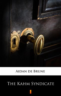 The Kahm Syndicate (eBook, ePUB) - Brune, Aidan de