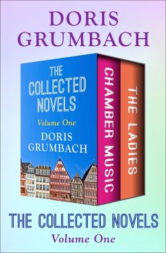 The Collected Novels Volume One (eBook, ePUB) - Grumbach, Doris