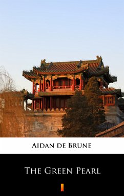 The Green Pearl (eBook, ePUB) - Brune, Aidan de