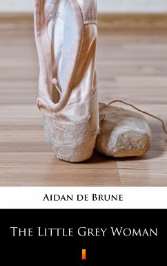 The Little Grey Woman (eBook, ePUB) - Brune, Aidan de