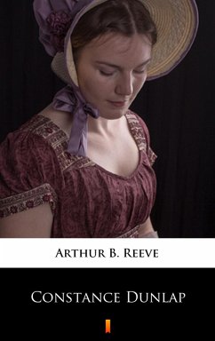 Constance Dunlap (eBook, ePUB) - Reeve, Arthur B.