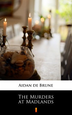 The Murders at Madlands (eBook, ePUB) - Brune, Aidan de