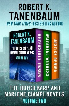 The Butch Karp and Marlene Ciampi Novels Volume Two (eBook, ePUB) - Tanenbaum, Robert K.