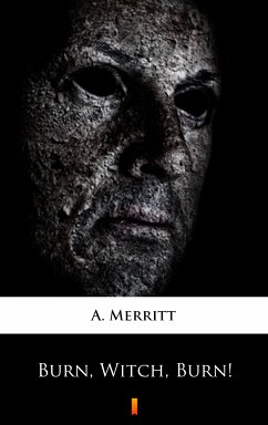 Burn, Witch, Burn! (eBook, ePUB) - Merritt, A.