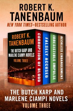 The Butch Karp and Marlene Ciampi Novels Volume Three (eBook, ePUB) - Tanenbaum, Robert K.