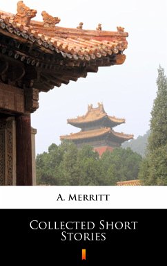 Collected Short Stories (eBook, ePUB) - Merritt, A.