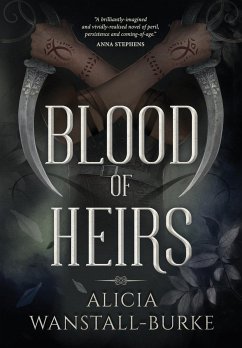 Blood of Heirs - Wanstall-Burke, Alicia