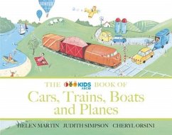 The ABC Book of Cars, Trains, Boats and Planes - Martin, Helen; Simpson, Judith; Orsini, Cheryl