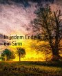 In jedem Ende liegt auch ein Sinn... - Bild 1