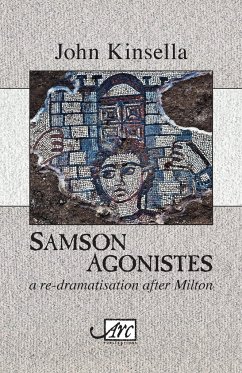 Samson Agonistes - Kinsella, John