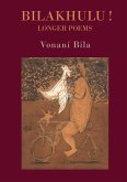 Bilakhulu!: Longer Poems
