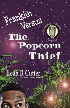 Franklin Versus The Popcorn Thief - Cutter, Leah R