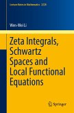 Zeta Integrals, Schwartz Spaces and Local Functional Equations (eBook, PDF)