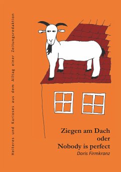 Ziegen am Dach oder nobody is perfect (eBook, ePUB)