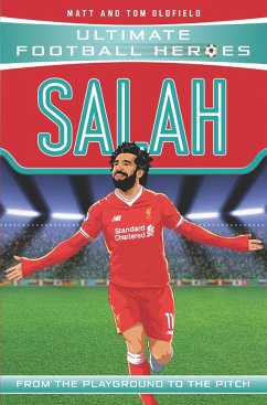 Salah (Ultimate Football Heroes - the No. 1 football series) (eBook, ePUB) - Heroes, Ultimate Football; Oldfield, Matt & Tom