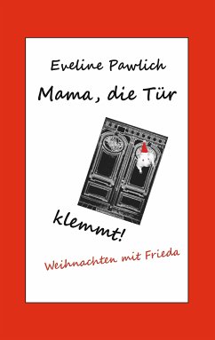 Mama, die Tür klemmt! (eBook, ePUB) - Pawlich, Eveline