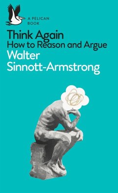 Think Again (eBook, ePUB) - Sinnott-Armstrong, Walter
